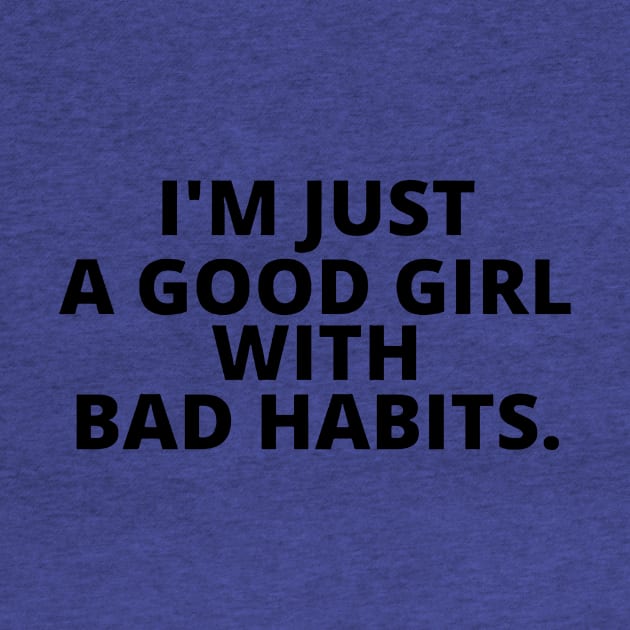 just a good girl with bad habits 3 by Hunters shop